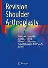 Revision Shoulder Arthroplasty by Francesco Franceschi Hardcover Book