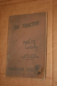 Caterpellar D8 Tractor Parts Catalog  Ser.lNo.13A1-113A3703 Inclusive - Picture 1 of 3