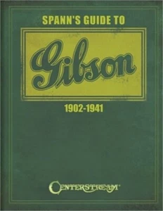Spann's Guide to Gibson 1902-1941 (Paperback or Softback) - Imagen 1 de 1