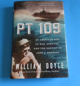 PT 109 William Doyle John F. Kennedy First Edition 2015 Hardcover - Picture 1 of 10