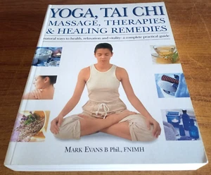 Yoga, Tai Chi, Massage, Therapies & Healing Remedies - Natural Ways To Health - Bild 1 von 3