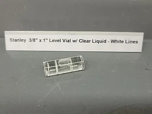 Stanley Level  Vial  3/8 x 1 Clear Single  White Line  42-701  NEW - Picture 1 of 4