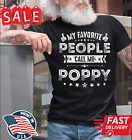 My Favorite People Call Me Poppy shirt Grandpa Fathers Day T-Shirt Speical gift
