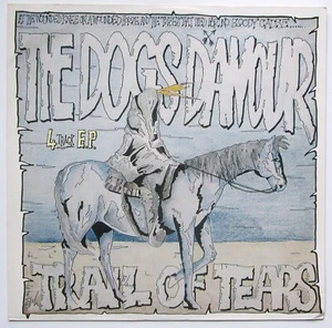 The Dogs D'Amour - 12" 4 Track EP - Trail Of Tears - 1989 - CHINX 20 - VG+/VG+ - Picture 1 of 3