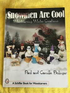 Snowmen are Cool ~ Creaciones de invierno talladas en madera ~ Paul F. Bolinger ~ PB G - Imagen 1 de 1