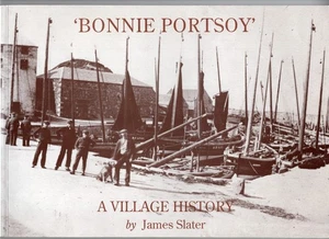 'Bonnie Portsoy': A Village History James Slater Aberdeenshire Fishing pb vgc - Picture 1 of 1