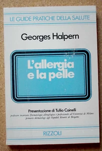 LIBRO L'ALLERGIA E LA PELLE Georges Halpern 1977 Rizzoli Guide Pratiche Salute. - Picture 1 of 3