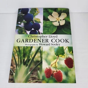 Gardener Cook by Christopher Lloyd - Hardcover Book - Picture 1 of 9