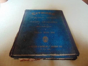 CATALOGUE DE PIÉCES DÉTACHÉES MÉCANIQUES CITROËN 1928 / 1931 - Foto 1 di 11