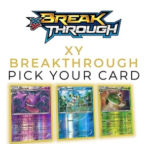 Pokemon XY Breakthrough- Reverse Holos - Finish Your Set - Picture 1 of 155