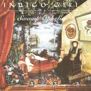 Indigo Girls - Swamp Ophelia (CD 1994) - Picture 1 of 1