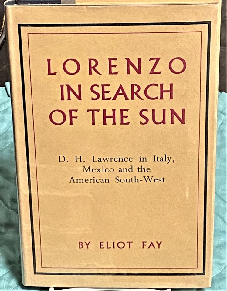 Eliot Fay / LORENZO IN SEARCH OF THE SUN D.H LAWRENCE IN ITALY MEXICO 1st 1955 - Image 1 of 1