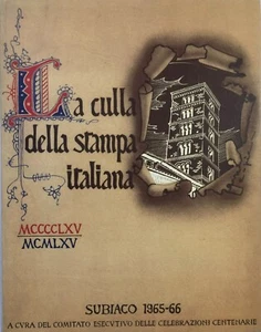 Massimo Miglio..LA CULLA DELLA STAMPA ITALIANA. DA MAGONZA A SUBIACO - Foto 1 di 1