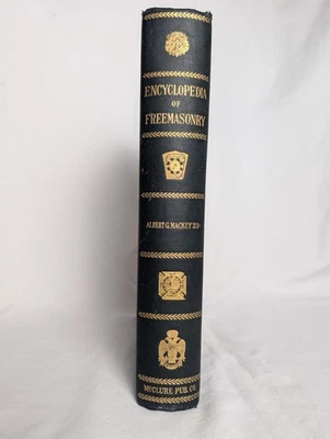Encyclopedia of Freemasonry Albert G. Mackey 33 McClure Publishing Co. 1917 - Image 1 of 4