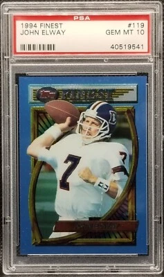 1994 Topps Finest, PSA 10, JOHN ELWAY, #119, Denver Broncos, PSA 10 Gem Mint HOF - Image 1 of 2