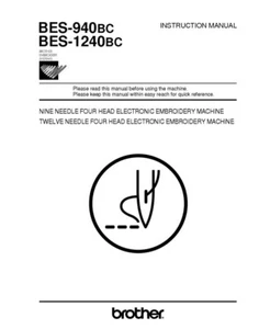 Brother BES-940BC Embroidery Machine Owners Instruction Manual Reprint - Picture 1 of 1