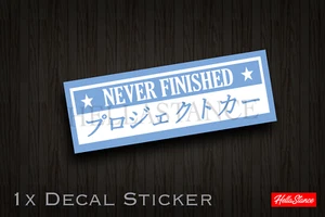 Never Finished Mazda Windshield Car Decal Sticker Banner Vinyl Stance Die Cut - Picture 1 of 4