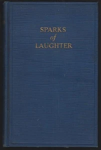 Sparks of Laughter Fifth Annual 1924 Humor Anthology Stewart Anderson Hardcover - Picture 1 of 1