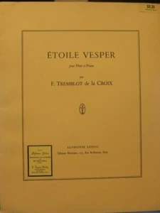 Flauto e Pianoforte: Etoile Vesper di Francine Tremblot de la Croix Nuovo Fuori Stampa - Foto 1 di 3