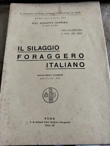Il silaggio foraggero italiano GIUSEPPE TOMMASI Grafiche Mengarelli 1942 - Picture 1 of 1
