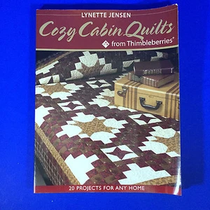 Cozy Cabin Quilts From Thimbleberries Lynett Jensen 20 Projects For Any Home - Picture 1 of 4