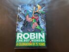 Robin, The Boy Wonder A Celebration Of 75 Years by Bill Finger (UNREAD)