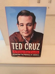 Ted Cruz Autographed A Time for Truth Hardcover Book First Edition - Picture 1 of 4