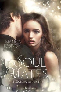 Soul Mates, Band 1: Flüstern des Lichts (Unvergessliche Romantasy von SPIEGEL-Be - Imagen 1 de 1