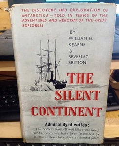 Kearns; Britton THE SILENT CONTINENT 1955 HC Book - Picture 1 of 1