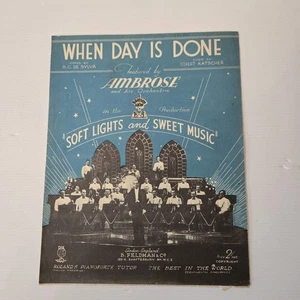 When Day Is Done – Ambrose & His Orchestra 1930s Sheet Music B. Feldman & Co - Picture 1 of 4