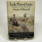 Trails Plowed Under - Charles M. Russell - intro par Will Rogers 1927 1ère édition
