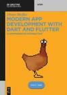 Modern App Development With Dart And Flutter 2 By Dieter Meiller