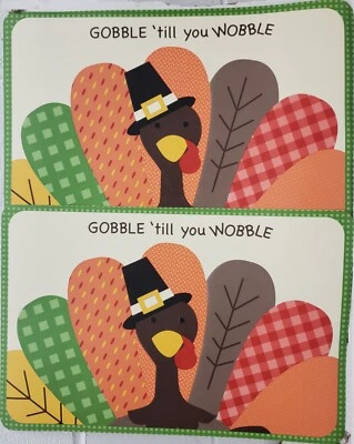 2 Same Vinyl Placemats (12"x18") THANKSGIVING TURKEY,GOBBLE 'TILL YOU WOBBLE,ELH - Image 1 of 4