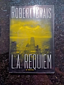 SIGNED STATED 1st Edition ROBERT CRAIS L.A. Requiem 1st/1st HCDJ Elvis Cole 1999 - Picture 1 of 3