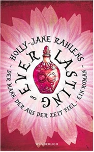 Everlasting: Der Mann, der aus der Zeit fiel ►►►UNGELESEN ° von Holly-Jane Rahl  - Bild 1 von 1