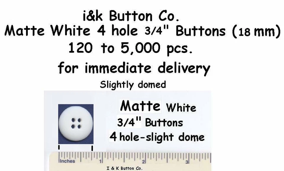 120 to 5000 pcs. Matte White 3/4" 4-hole Buttons NEW - 18mm medical Headband - Image 1 of 1