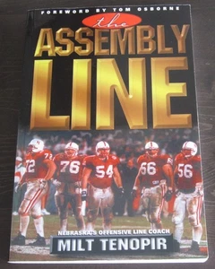 THE ASSEMBLY LINE by Milt Tenopir 1st ed 1996 Nebraska Football nice copy - Picture 1 of 6