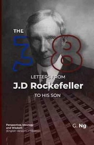 "The 38 Letters from J.D. Rockefeller to his son" paperback $ - Foto 1 di 2