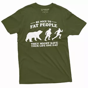 Men's Funny Be nice to fat people Humorous Tee Shirt Birthday Gift plus size Tee - Picture 1 of 8