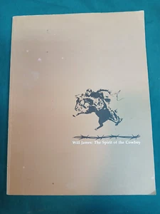 WILL JAMES: THE SPIRIT OF THE COWBOY. Neil, J. M. editor.  1st Edition - Bild 1 von 4