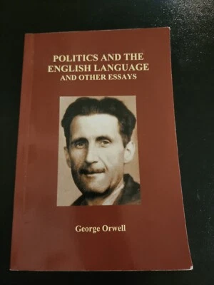 Politics And The English Language And Other Essays By George Orwell 2009 Foto 1 de 4