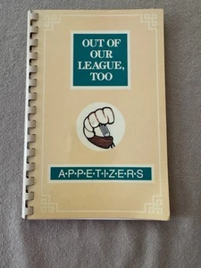Junior League of Greensboro NC Cookbook OUT OF OUR LEAGUE TOO Appetizers Recipes - Picture 1 of 11