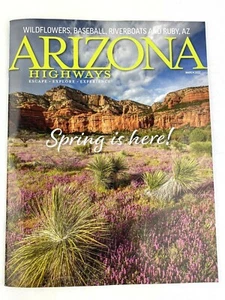 Arizona Highways Magazine March 2022 Wildflowers Baseball Riverboats Ruby AZ - Imagen 1 de 12