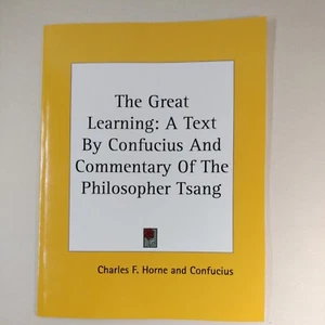 The Great Learning: A Text by Confucius and Commentary of The Philosopher Tsang - Imagen 1 de 4