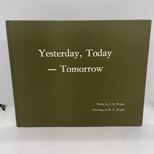 Yesterday, Today - Tomorrow Poetry Paintings J.D. & R.A Wright 1982 Ltd Edition - Picture 1 of 17