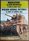 VERY GOOD Invasion Journal Pictorial by Georges Bernage hardcover, DJ, D-Day
