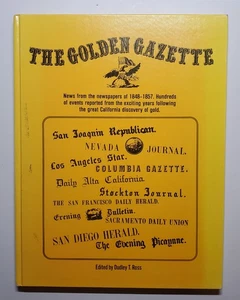 Vintage Zeitung 1848-1857 California Gold Rush -- The Golden Gazette (1978 HC) - Bild 1 von 15