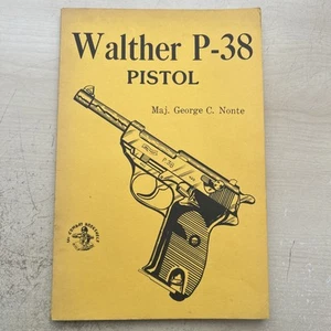 Walther P-38 Pistol by George C. Nonte (Softcover) - Picture 1 of 2