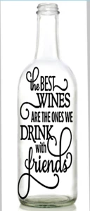 Vinyl Aufkleber Sticker für Weinflasche Die besten Weine die wir mit Freunden trinken  - Bild 1 von 2