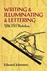 Writing & Illuminating & Lettering, Paperback by Johnston, Edward, Brand New,...